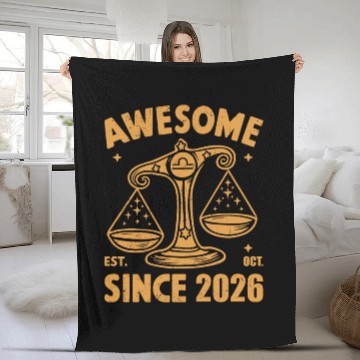 Discover Awesome Since 2026 Libra Zodiac Birthday October Fleece Blankets