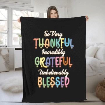 Discover So Very Thankful Incredibly Grateful Unbelievably Fleece Blankets