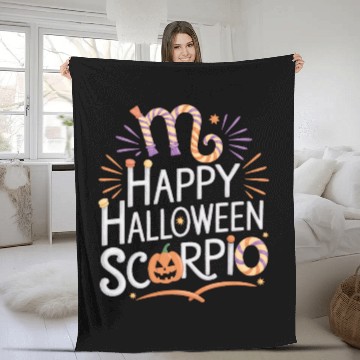Discover Happy Halloween, Scorpio Halloween Scorpio Quote Fleece Blankets