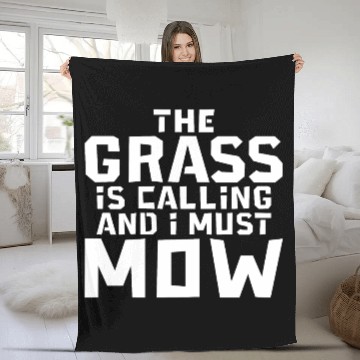 Discover The Grass Is Calling And I Must Mow 3 Fleece Blankets