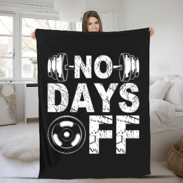 Discover No Days Off Funny Gym Lover Workout Motivation Fleece Blankets