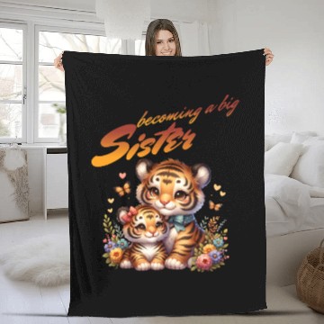 Discover Soon I Will Be A Big Sister Sweet Tigers Fleece Blankets