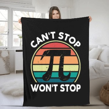 Discover Math Pi Day Fleece Blankets Can't Stop Pi Won't Stop Funny