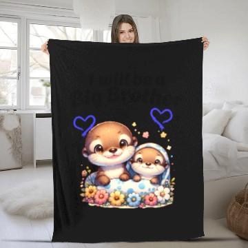 Discover I'm Going To Be A Big Brother Sweet Otter, Brother Fleece Blankets