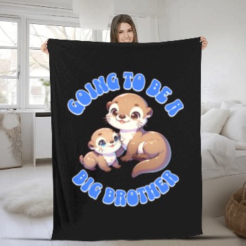 Discover I'm Going To Be A Big Brother Sweet Otter, Brother Fleece Blankets