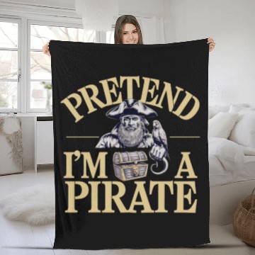 Discover Funny "Pretend I'm A Pirate" Costume Fleece Blankets