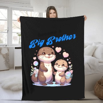 Discover Soon I'll Be A Big Brother, Sweet Otter Brother Fleece Blankets