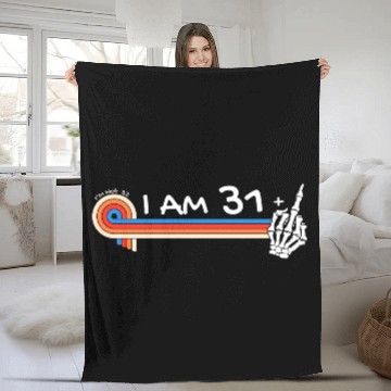 Discover I Am 31 Plus Middle Finger - 32nd Birthday Fleece Blankets