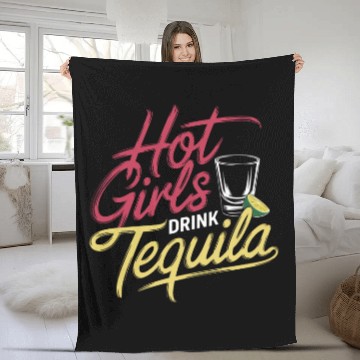 Discover Hot Girls Drink Tequila 6 Fleece Blankets