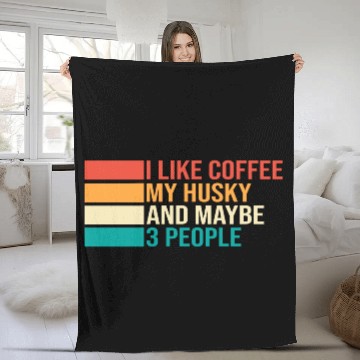 Discover Siberian Husky Coffee My Husky Maybe Three People Fleece Blankets
