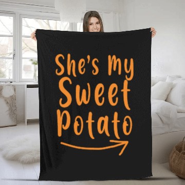 Discover She's My Sweet Potato Thanksgiving Matching Couple Fleece Blankets