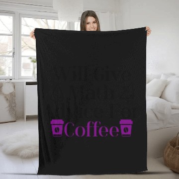 Discover Will Give Math Advice For Coffee 3 Fleece Blankets