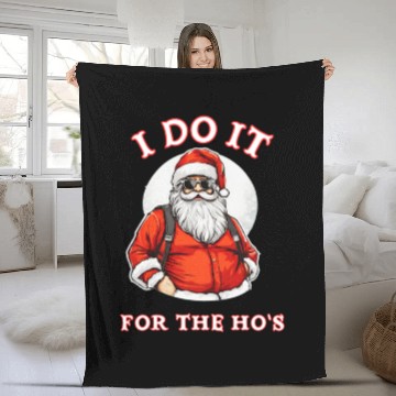 Discover I Do It For the Ho's (Funny Santa Christmas) Fleece Blankets