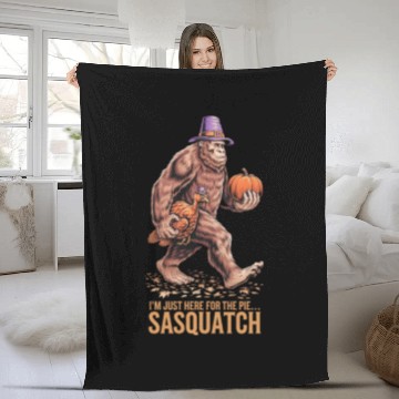 Discover Thanksgiving Sasquatch: I'm Just Here for the Pie Fleece Blankets