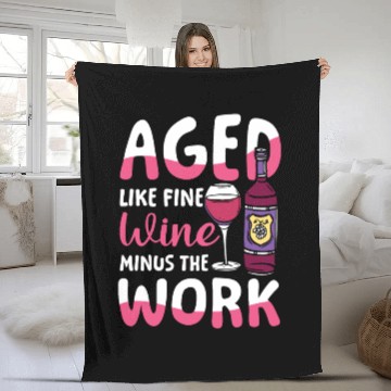 Discover Pension Retirement Aged Like Fine Wine Minus Work Fleece Blankets