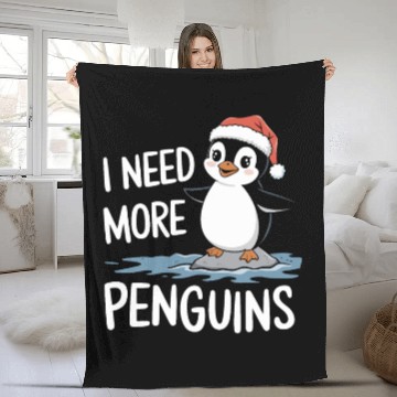 Discover I Need More Penguins Cute Holiday Fun Fleece Blankets