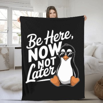 Discover Be Here Now Not Later Mindfulness Vibes Fleece Blankets