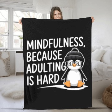 Discover Mindfulness Because Adulting Is Hard Fleece Blankets