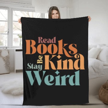 Discover Read Books Be Kind Stay Weird Retro Bookworm Fleece Blankets