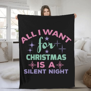 Discover All I want for Christmas is a silent night Fleece Blankets