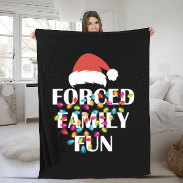 Discover Forced Family Fun Sarcastic Christmas Fleece Blankets