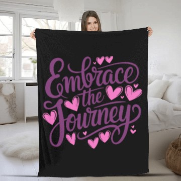Discover Embrace the Journey Inspirational Typography Fleece Blankets