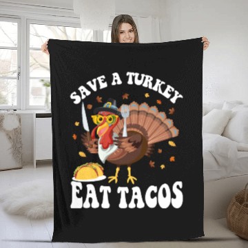Discover Save A Turkey Eat Tacos Funny Thanksgiving Fleece Blankets
