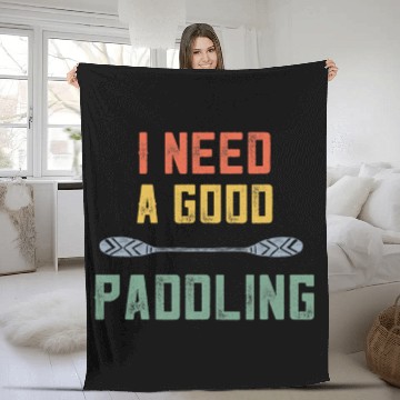 Discover Retro Kayaking Kayak Lovers I Need A Good Paddling Fleece Blankets