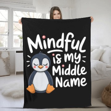 Discover Mindfulness Is My Middle Name Penguin Fleece Blankets