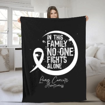 Discover In This Family Fights Lung Cancer No One Alone Fleece Blankets