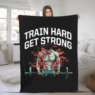 Discover Train Hard Get Strong Workout Sayings Gym Quotes F Fleece Blankets