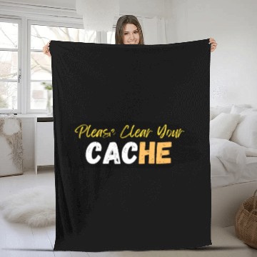 Discover Please Clear Your Cache Fleece Blankets