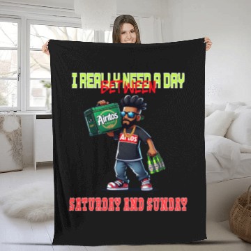 Discover I REALLY NEED A DAY BETWEEN SATURDAY AND SUNDAY Fleece Blankets
