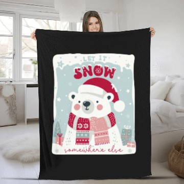 Discover Let It Snow Somewhere Else Fleece Blankets