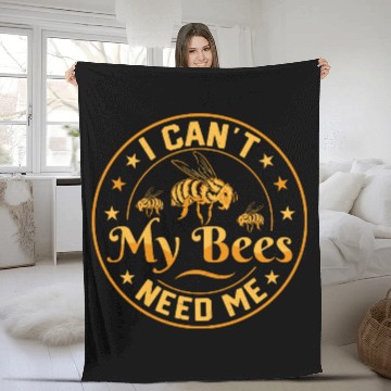 Discover I Can't My Bees Need Me Beekeeping ApiaristBeekeep Fleece Blankets