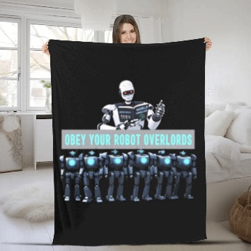 Discover Obey Your Robot Overlords Fleece Blankets