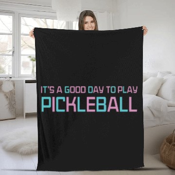 Discover its a good day to play pickleball Fleece Blankets