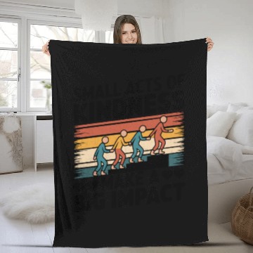 Discover Small Acts of Kindness - Make a Big Impact Fleece Blankets