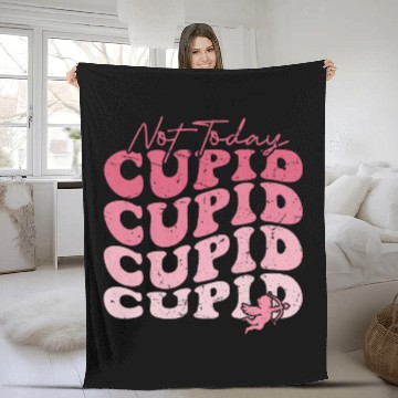 Discover Not Today Cupid Fleece Blankets