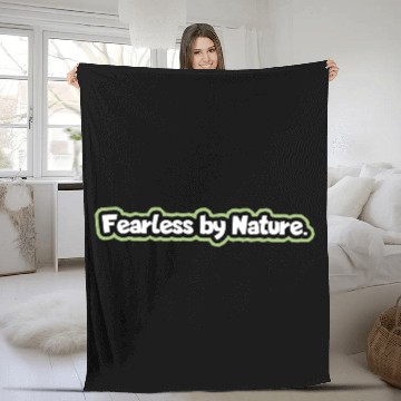Discover “Fearless by Nature” Fleece Blankets