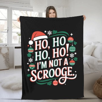 Discover Festive Christmas Cheer: Not a Scrooge Fleece Blankets