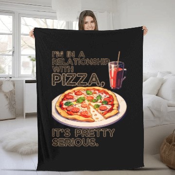 Discover In Relationship With Pizza It's Serious Valentines Fleece Blankets