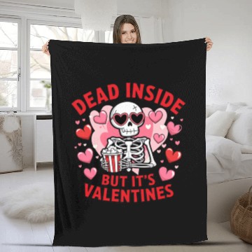 Discover Dead Inside but It s Valentines Fleece Blankets