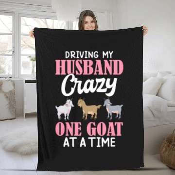 Discover Driving Husband One Goat At Time Crazy Goat Mom Go Fleece Blankets