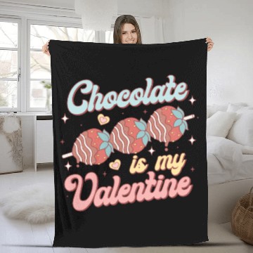 Discover Chocolate Is My Valentine Fleece Blankets