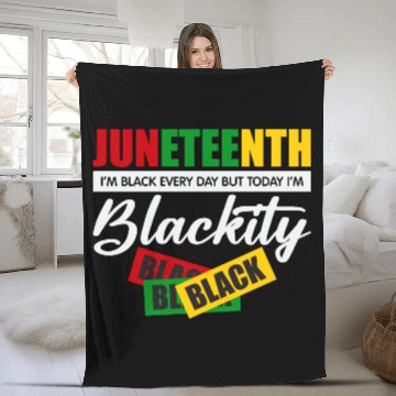 Discover Juneteenth I m Black Every Day Fleece Blankets For Woman