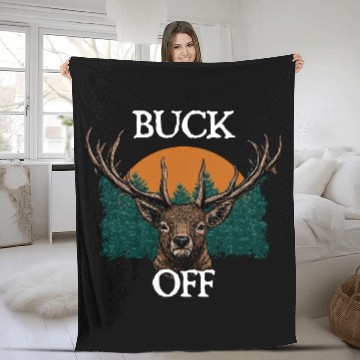 Discover Buck Off Deer Hunting Elk Hunter Forest Seeking Fleece Blankets