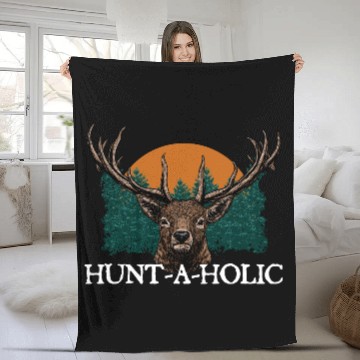 Discover Hunt a holic Deer Hunting Elk Hunter Spearfishing Fleece Blankets