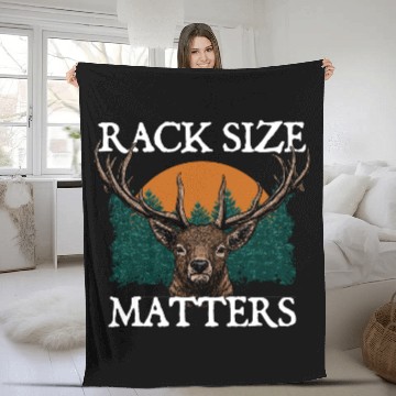 Discover Rack Size Matters Deer Hunting Elk Hunter Memes Fleece Blankets