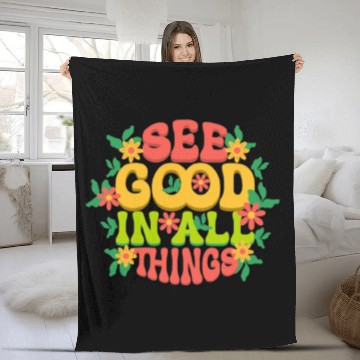 Discover See Good in All Things – Positive Mindset Fleece Blankets